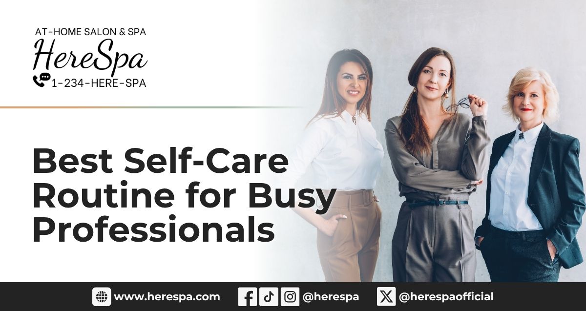 herespa self care professionals busy