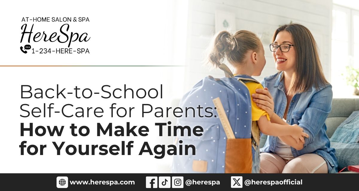 back to school self care herespa