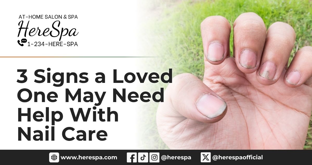 nails nail care herespa loved one